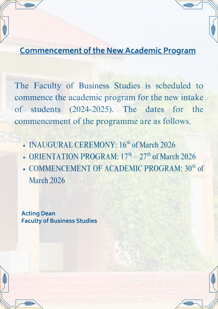Commencement of the New Academic Program – Faculty of Business Studies